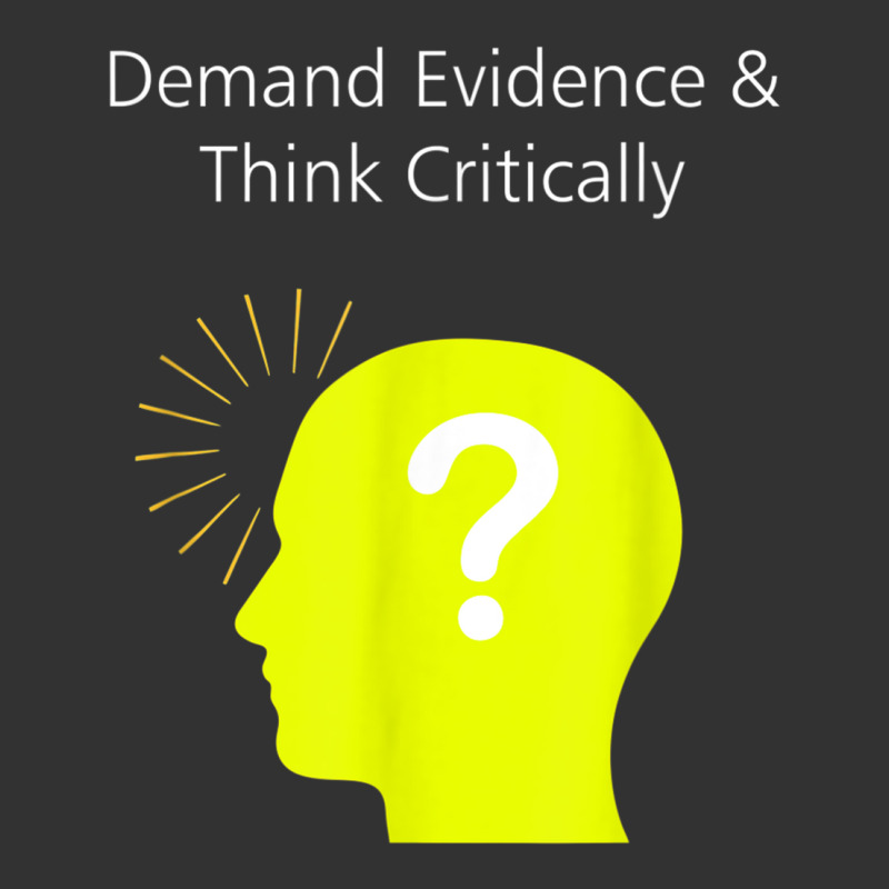 Funny Demand Evidence And Think Critically Science T Shirt. Baby Bodysuit by cm-arts | Artistshot