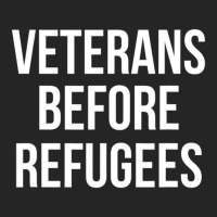 Veterans Before Refugees Political Unisex Hoodie | Artistshot