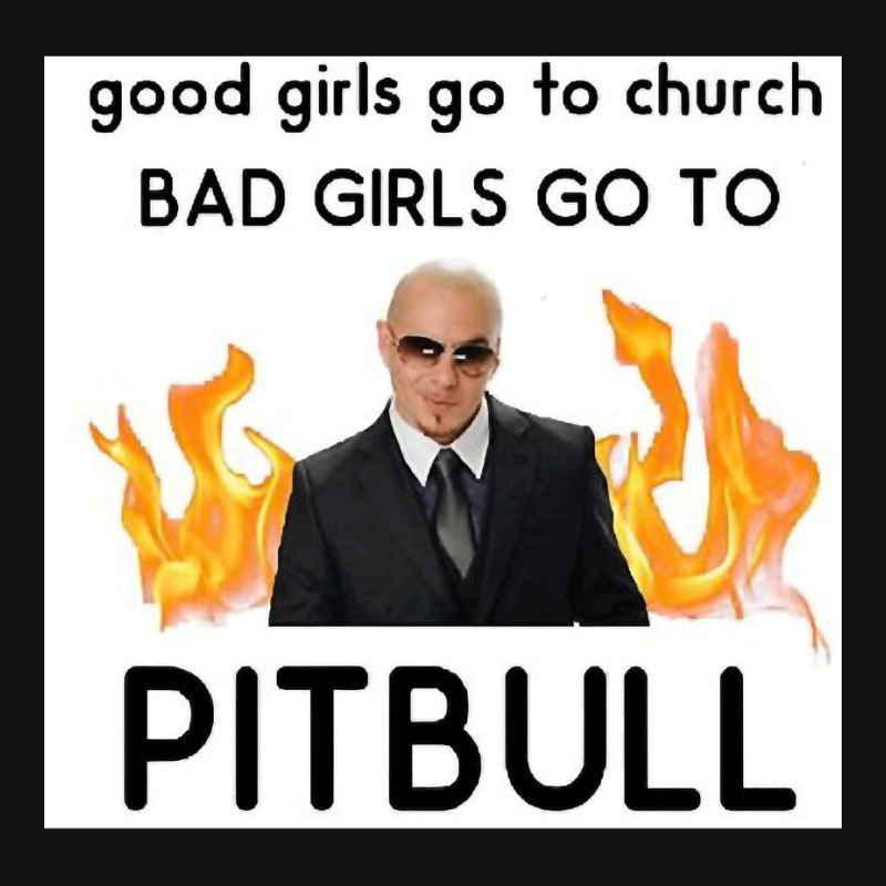 good girls go to church bad girls go to Pitbull Tote Bag for Sale