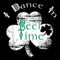 I Dance In Reel Time Irish Dancing Quote Funny T Shirt Adjustable Cap | Artistshot