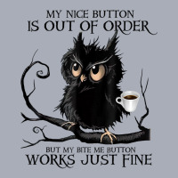 My Nice Button Is Out Of Order But My Bite Me Button Works T Shirt Tank Dress | Artistshot