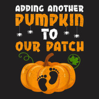 Adding A Pumpkin To Our Patch Pregnancy Halloween T-shirt | Artistshot