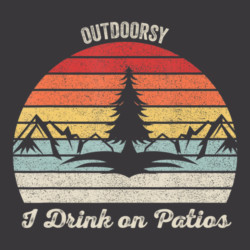 Vintage Retro I Am Outdoorsy Drink On Patios Ladies Curvy T-Shirt by atereabag | Artistshot