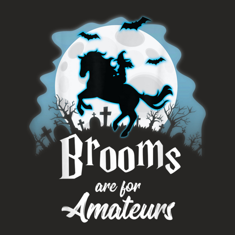 Brooms Are For Amateurs T Shirt Halloween Horse Lovers Shirt T Shirt Ladies Fitted T-Shirt by cm-arts | Artistshot