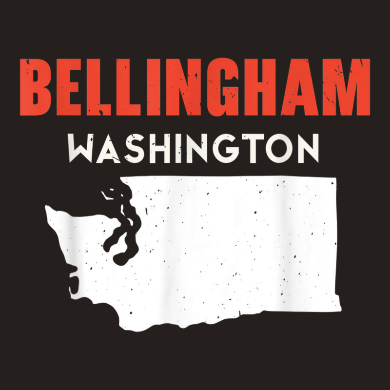 Bellingham Washington Usa State America Travel Washingtonian Tank Top | Artistshot