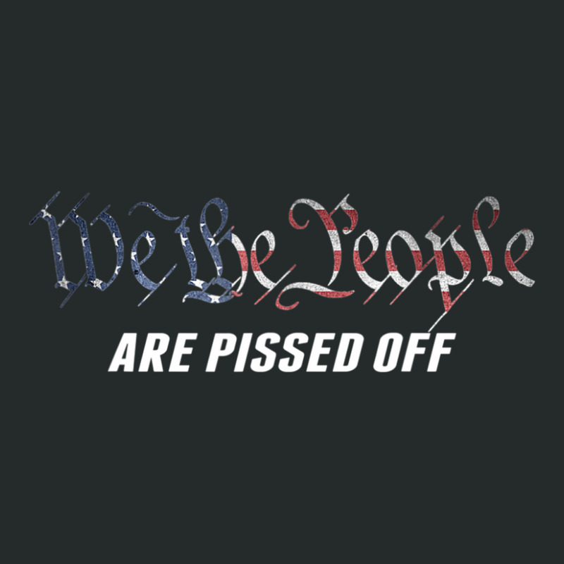 We The People Are Pissed Off Vintage Usa Flag Women's Triblend Scoop T-shirt by atereabag | Artistshot