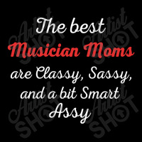 Musician Moms Are Classy Sassy And Bit Smart Assy V-neck Tee | Artistshot