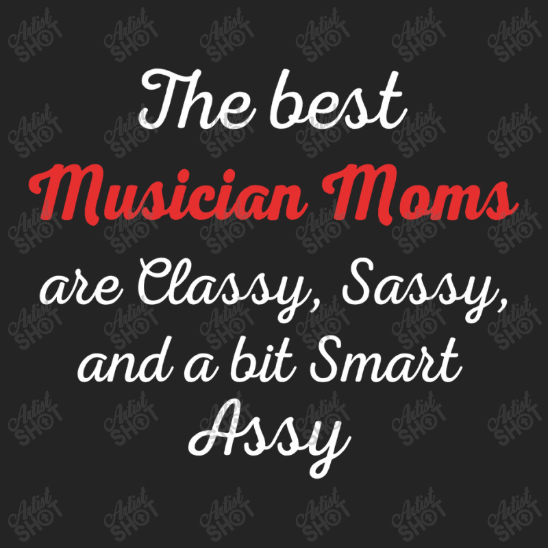 Musician Moms Are Classy Sassy And Bit Smart Assy 3/4 Sleeve Shirt | Artistshot
