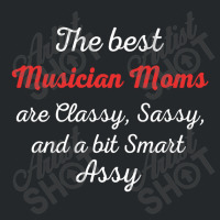 Musician Moms Are Classy Sassy And Bit Smart Assy Crewneck Sweatshirt | Artistshot