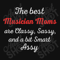 Musician Moms Are Classy Sassy And Bit Smart Assy All Over Men's T-shirt | Artistshot