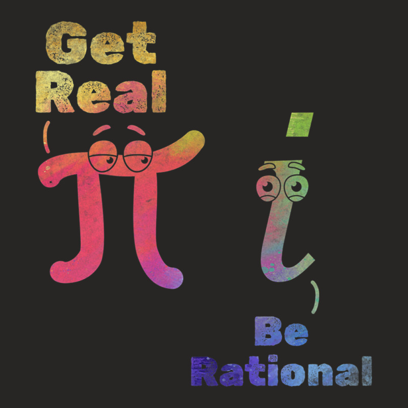 Pi Day Pi Math Pi Symbol Funny Math Get Real Be Rational Premium T Shi Ladies Fitted T-Shirt by cm-arts | Artistshot