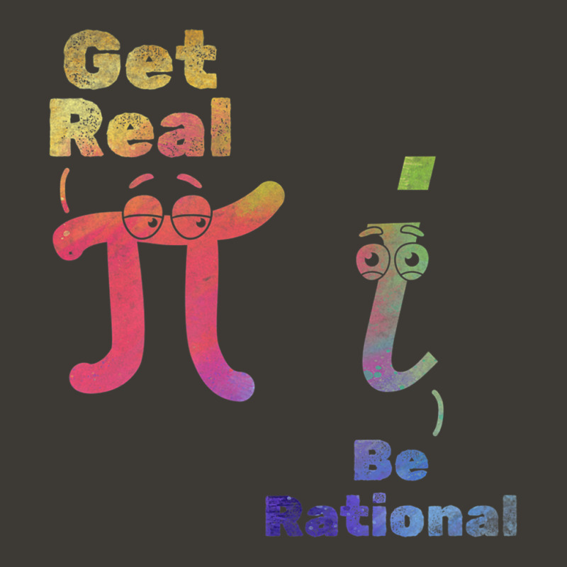 Pi Day Pi Math Pi Symbol Funny Math Get Real Be Rational Premium T Shi Bucket Hat by cm-arts | Artistshot