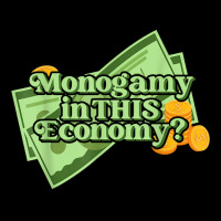 Funny Monogamy In This Economy Apparel T Shirt Long Sleeve Shirts | Artistshot