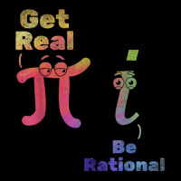 Pi Day Pi Math Pi Symbol Funny Math Get Real Be Rational T Shirt Kids Cap | Artistshot