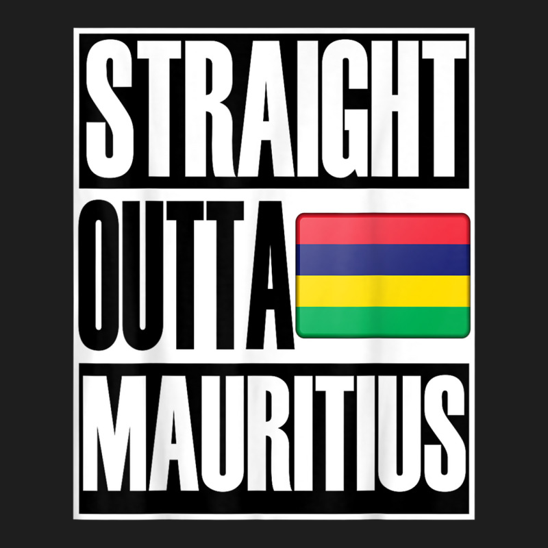 Storecastle Straight Outta Mauritius Flag Gift T Shirt T Shirt Classic T-shirt by cm-arts | Artistshot