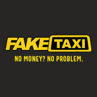 Fake Taxi, No Money No Problem, Taxi Driver Gift Ladies Fitted T-shirt | Artistshot