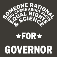 Someone Rational For Governor  Election Premium T Shirt Bucket Hat | Artistshot