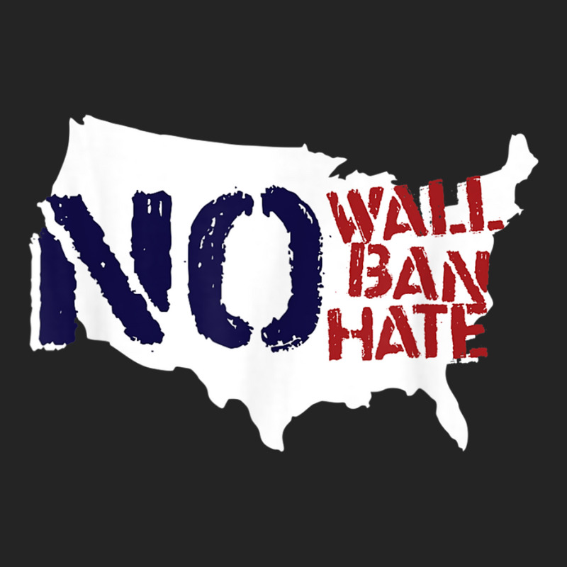 No Wall, No Ban, No Hate We Resist To Trump T Shirt 3/4 Sleeve Shirt | Artistshot