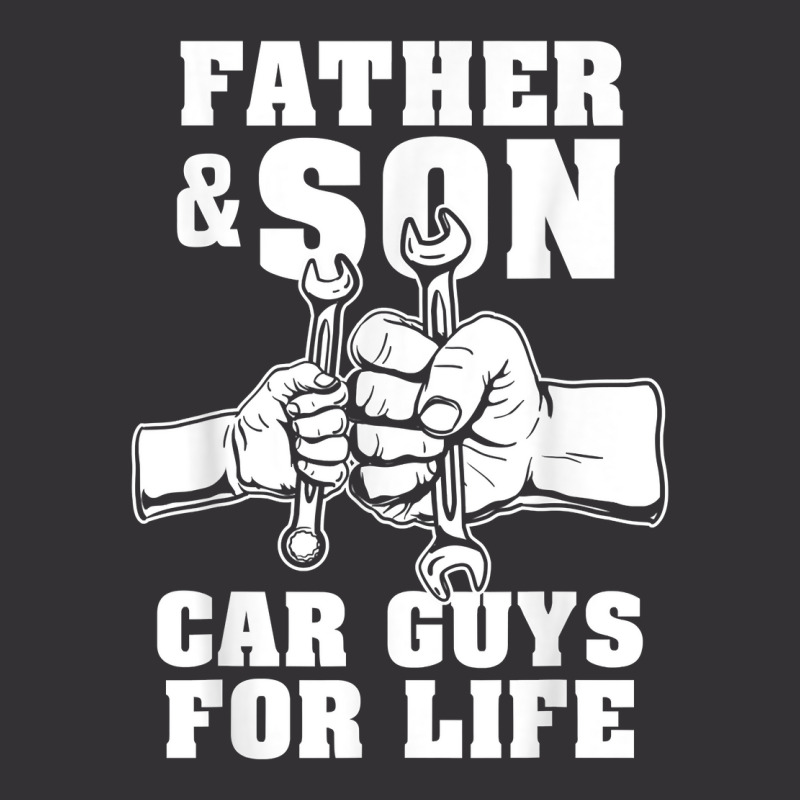 Father And Son Car Guys For Life Cute Car Mechanic Vintage Hoodie | Artistshot