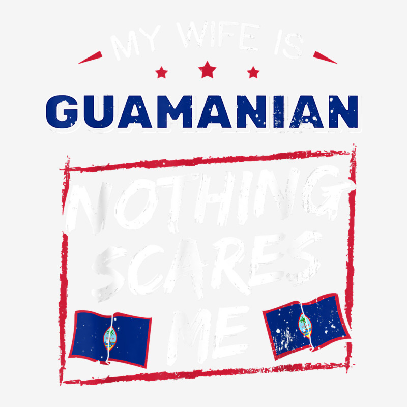 My Wife Is Guamanian Guam Chamorro Heritage Roots Flag Pride Camper Cup ...