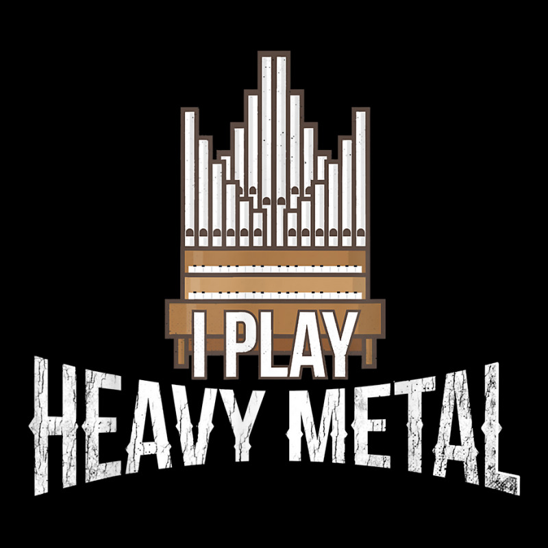 I Play Heavy Metal   Church Organist Pipe Organ Player T Shirt Adjustable Cap by puetzee | Artistshot