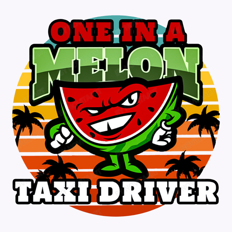 Taxi Driver One In A Melon Vintage Retro Classic Summer Design For Tax Tank Top by cm-arts | Artistshot