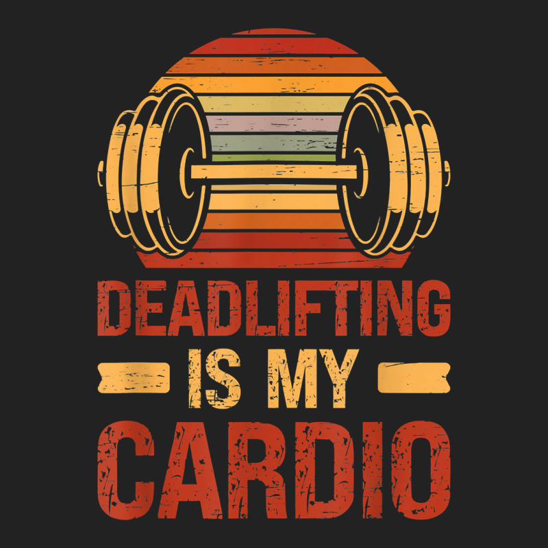 Deadlifting Is My Cardio Body Fitness Workout Exercise T Shirt Backpack | Artistshot