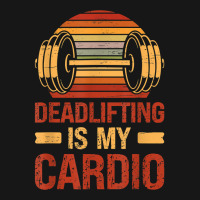 Deadlifting Is My Cardio Body Fitness Workout Exercise T Shirt Medium-length Apron | Artistshot