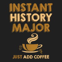 Instant History Major Just Add Coffee Tshirt Ladies Polo Shirt | Artistshot