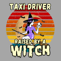 Taxi Driver Raised By A Witch, Halloween Design For Taxi Drivers Toddler Sweatshirt | Artistshot