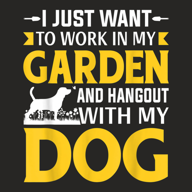 I Just Want To Work In My Garden And Hangout With My Dog Ladies Fitted T-Shirt by Fashlaza | Artistshot