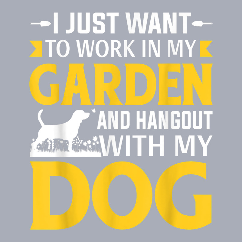 I Just Want To Work In My Garden And Hangout With My Dog Tank Dress by Fashlaza | Artistshot