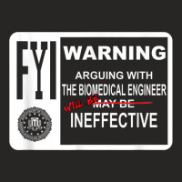 Arguing With The Biomedical Engineer Will Be Ineffective Ladies Fitted T-shirt | Artistshot