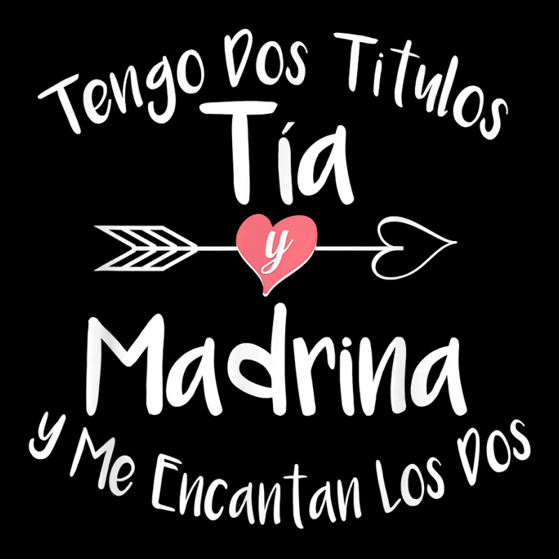 Tengo Dos Titulos Tia Y Madrina Spanish Family Aunt Godmom Zipper Hoodie | Artistshot