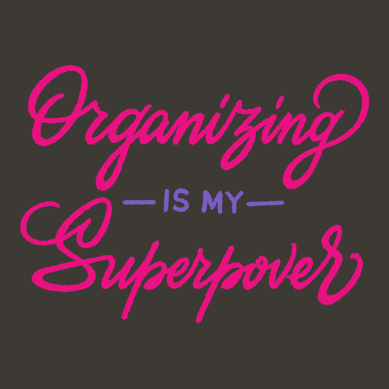 Organizing Is My Superpower  Manager Gift  Womens Bucket Hat by AuturoMedero | Artistshot