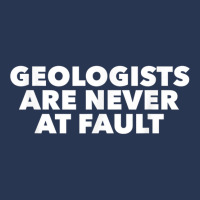 Funny Geology Pun T Shirt; Geologists Never At Fault! Men Denim Jacket | Artistshot