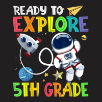 Ready To Explore 5th Grade Astronaut Back To School T-shirt | Artistshot