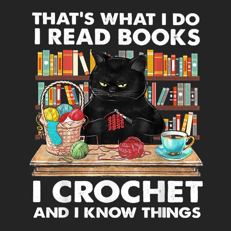 That's What I Do I Read Book I Crochet And I Know Things 3/4 Sleeve Shirt | Artistshot