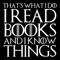 That's What I Do I Read Books And I Know Thingsss Zipper Hoodie | Artistshot