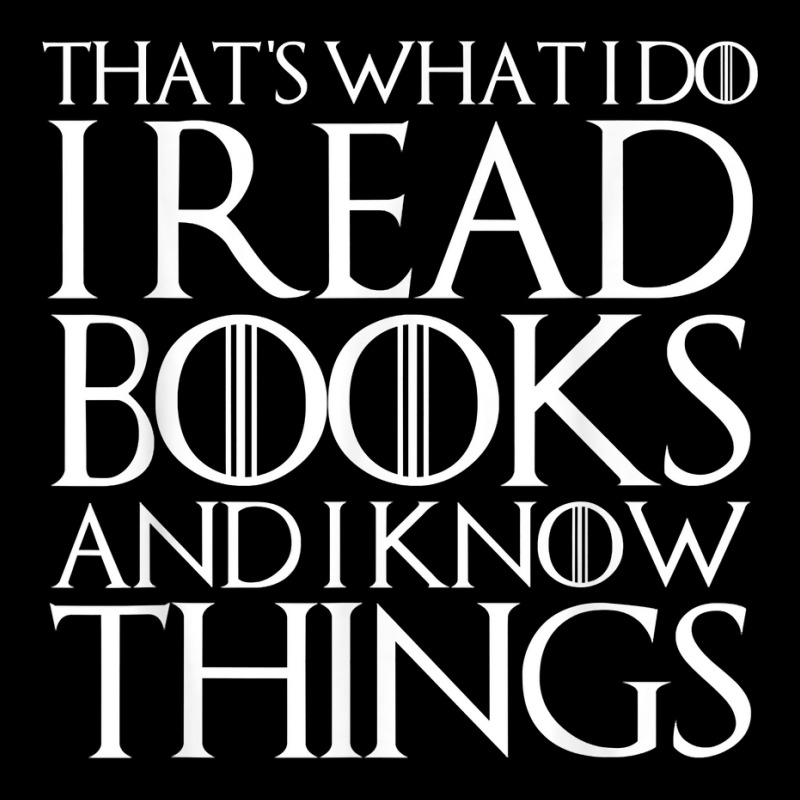 That's What I Do I Read Books And I Know Thingsss Zipper Hoodie | Artistshot