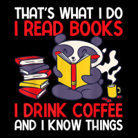 That's What I Do I Read Books I Drink Coffee With A Panda Pocket T-shirt | Artistshot