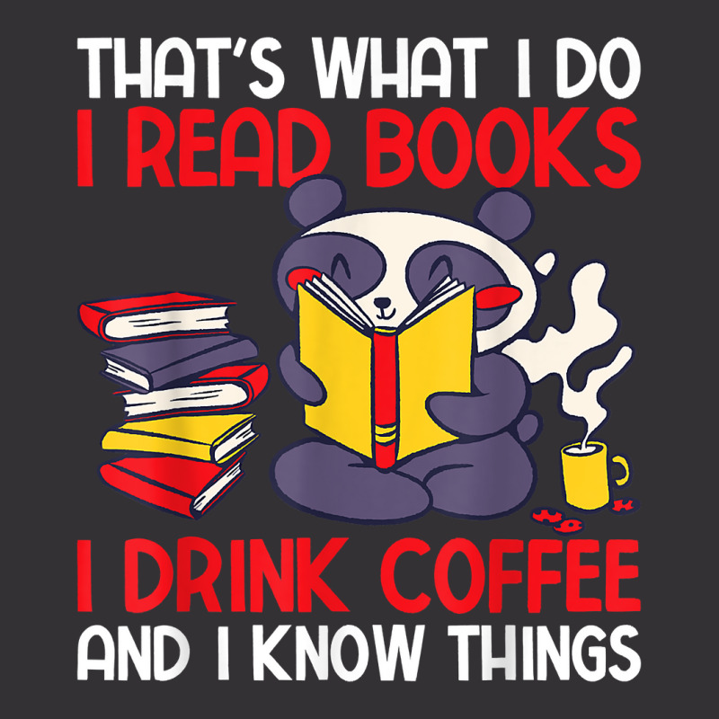 That's What I Do I Read Books I Drink Coffee With A Panda Vintage Hoodie | Artistshot