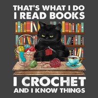 That’s What I Do-i Read Books-crochet And I Know Things-cat Vintage T-shirt | Artistshot