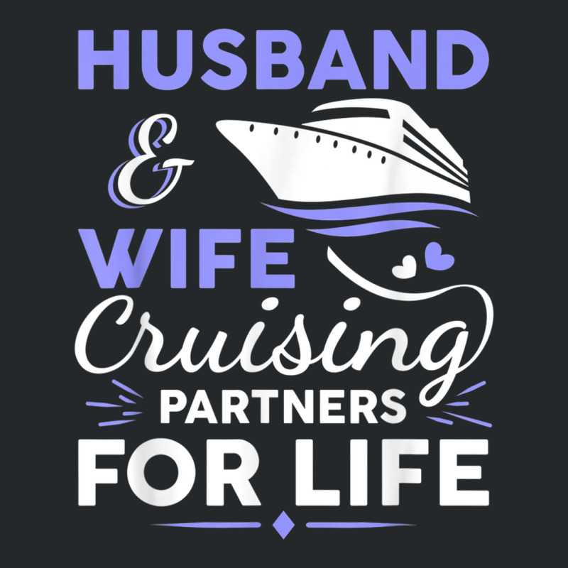 Funny Cruising Design For Husband Wife Couples Cruise Ship T Shirt Crewneck Sweatshirt | Artistshot