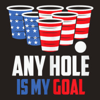 Usa Flag Beer Pong Game 4th Of July Beer Any Hole Is My Goal Tank Top Tank Top | Artistshot