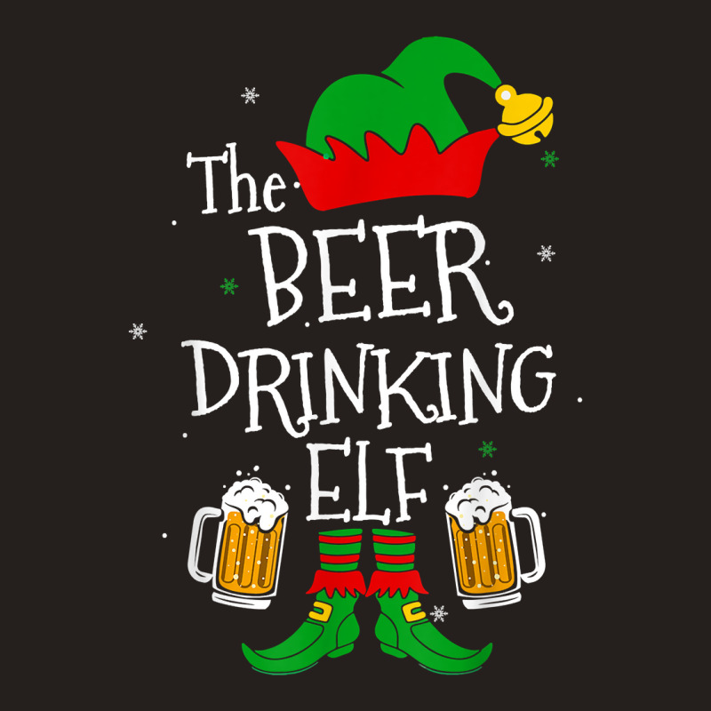 The Beer Drinking Elf Matching Family Drinker Merry Xmas Day Tank Top | Artistshot