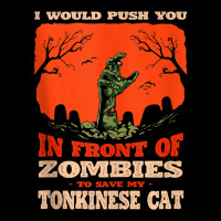 10548100042^push You In Zombies To Save My Tonkinese Cat^hal Tank Top Lightweight Hoodie | Artistshot