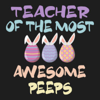 Teacher Of The Most Awesome Peeps, Teacher, Dedicated Teacher, Devoted Classic T-shirt | Artistshot