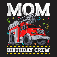 Womens Mom Birthday Crew Fire Truck Firefighter Mommy Mama Tank Top T-shirt | Artistshot