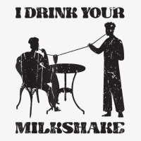 I Drink Your Milkshake   Milkshake Lover T Shirt Ladies Fitted T-shirt | Artistshot